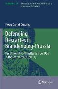 Defending Descartes in Brandenburg-Prussia