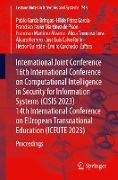 International Joint Conference 16th International Conference on Computational Intelligence in Security for Information Systems (CISIS 2023) 14th International Conference on EUropean Transnational Education (ICEUTE 2023)