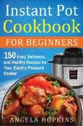 Instant Pot Cookbook for Beginners