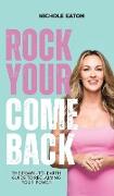 Rock Your Comeback