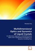 Multidimensional Optics and Dynamics of Liquid Crystals