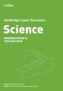 Cambridge Lower Secondary Science Progress Teacher’s Pack: Stage 8