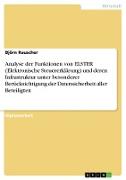 Analyse der Funktionen von ELSTER (Elektronische Steuererklärung) und deren Infrastruktur unter besonderer Berücksichtigung der Datensicherheit aller Beteiligten