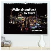München Fest by Night (hochwertiger Premium Wandkalender 2024 DIN A2 quer), Kunstdruck in Hochglanz