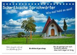 Schwäbische Sprichwörter 1 Wi ma hald so said! (Tischkalender 2024 DIN A5 quer), CALVENDO Monatskalender