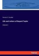 Life and Letters of Bayard Taylor