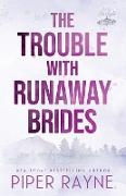 The Trouble with Runaway Brides (Large Print)