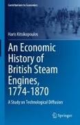 An Economic History of British Steam Engines, 1774-1870