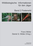 Wildbiologische Informationen für den Jäger / Bd. 2 Federwild