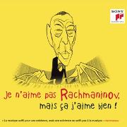 Je n'aime pas Rachmaninov, mais ça j'aime bien !