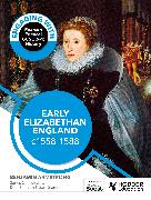 Engaging with Pearson Edexcel GCSE (9-1) History: Early Elizabethan England, 1558-88