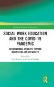 Social Work Education and the COVID-19 Pandemic