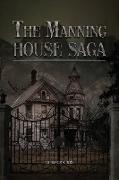 The Manning House Saga