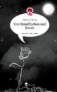 Von Mondfischen und Rosen. Life is a Story - story.one