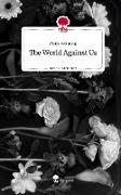 The World Against Us. Life is a Story - story.one