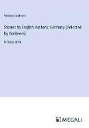 Stories by English Authors, Germany (Selected by Scribners)