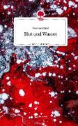 Blut und Wasser. Life is a Story - story.one
