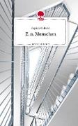 Z. n. Menschen. Life is a Story - story.one