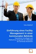 Einführung eines Facility Management in einer kommunalen Behörde