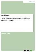 Word formation processes in English and German ¿ a survey