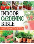 Indoor Gardening Bible