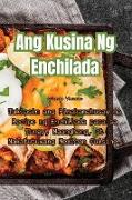 Ang Kusina Ng Enchilada