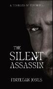 The Silent Assassin