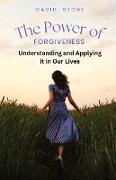 The Power of Forgiveness