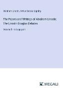 The Papers and Writings of Abraham Lincoln, The Lincoln-Douglas Debates