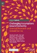 Challenging Assumptions Around Dementia