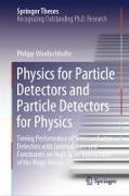 Physics for Particle Detectors and Particle Detectors for Physics
