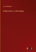 William Morris: A Critical Study