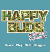 Happy Buds: Marijuana for Any Occasion