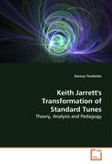 Keith Jarrett's Transformation of Standard Tunes