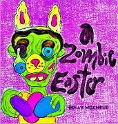 A Zombie Easter