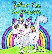 Tofur the Caticorn: A Story of Self-discovery That Encourages High Self-esteem