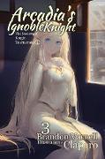 Arcadia's Ignoble Knight, Volume 3