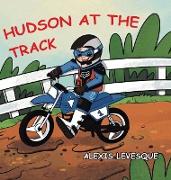 Hudson at the Track