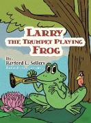 Larry The Trumpet Playing Frog