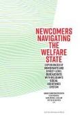 Newcomers Navigating the Welfare State