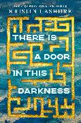 There Is a Door in this Darkness