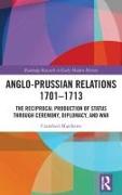 Anglo-Prussian Relations 1701–1713