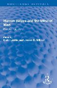 Human Values and the Mind of Man