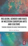Religion, Gender and Race in Western European Arts and Culture