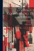 Oeuvres Complètes De J. J. Rousseau: Contrat Social