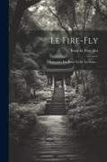 Le Fire-fly: Souvenirs Des Indes Et De La Chine