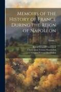 Memoirs of the History of France During the Reign of Napoleon, Volume 7