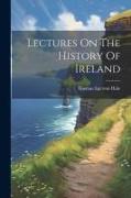 Lectures On The History Of Ireland