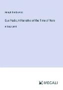 Quo Vadis, A Narrative of the Time of Nero