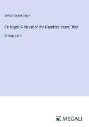 Sir Nigel: A Novel of the Hundred Years' War